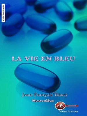 cover image of La vie en bleu